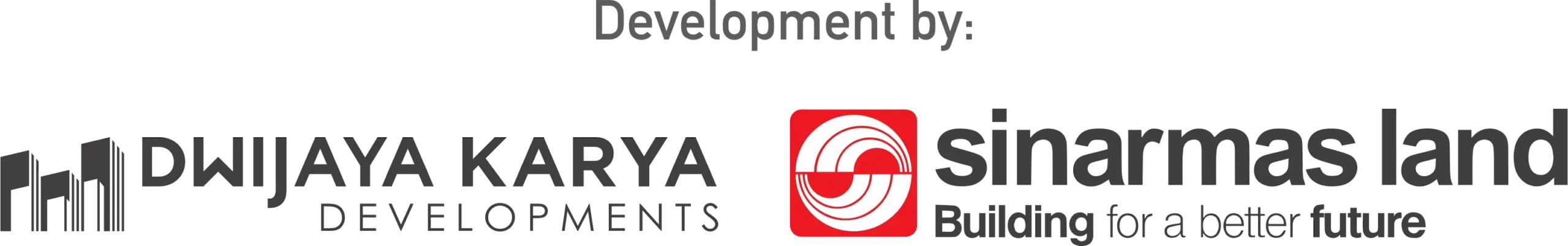 Developed by Dwijaya Karya & Sinar Mas Land